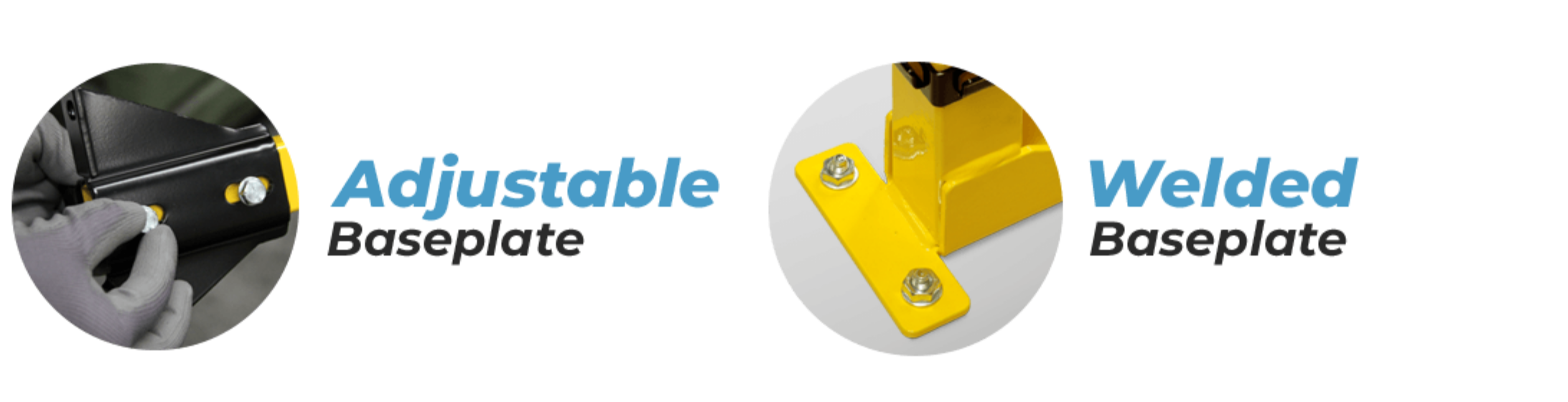 Adjustable and welded Baseplates of Satech BASIC and STRONG Systems